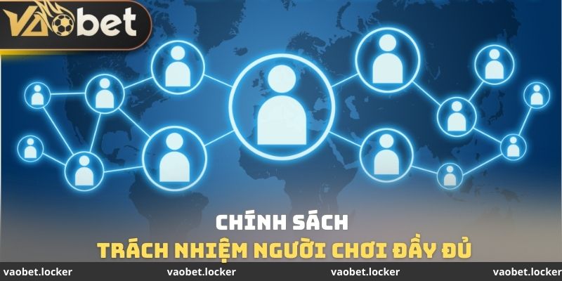 Chính sách trách nhiệm người chơi đầy đủ