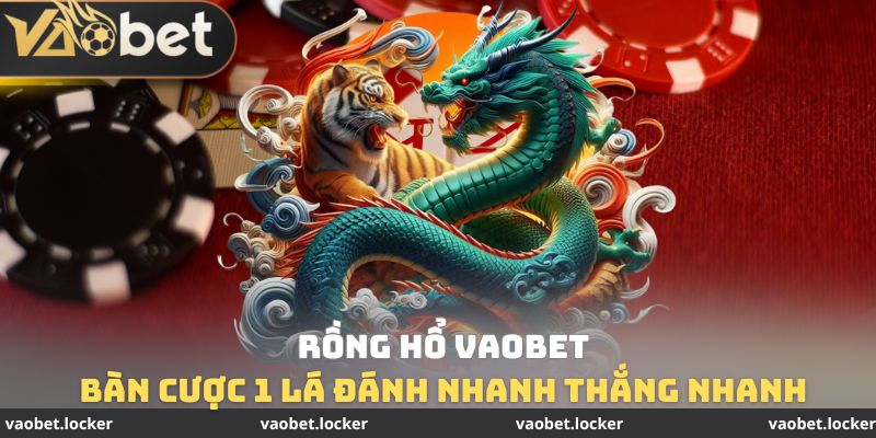Rồng Hổ VaoBet