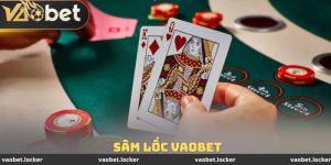 Sâm Lốc Vaobet