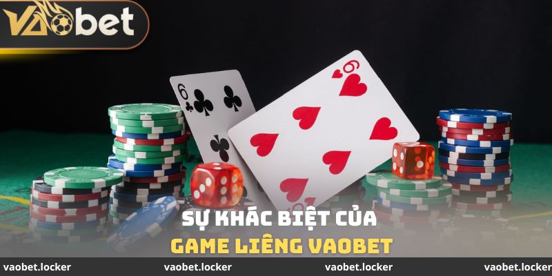 Sự khác biệt của game liêng VaoBet