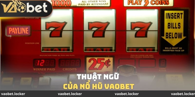 Thuật ngữ của nổ hũ VaoBet